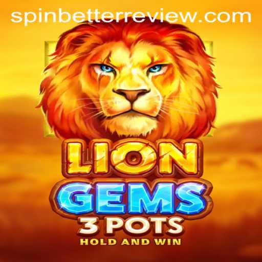 Discover the Exciting World of LionGems3pots with SpinBetter